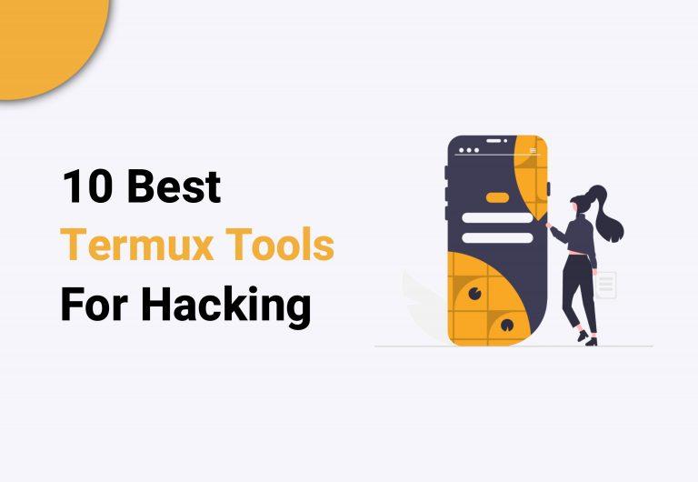 10 Best Termux Hacking Tools In 2022