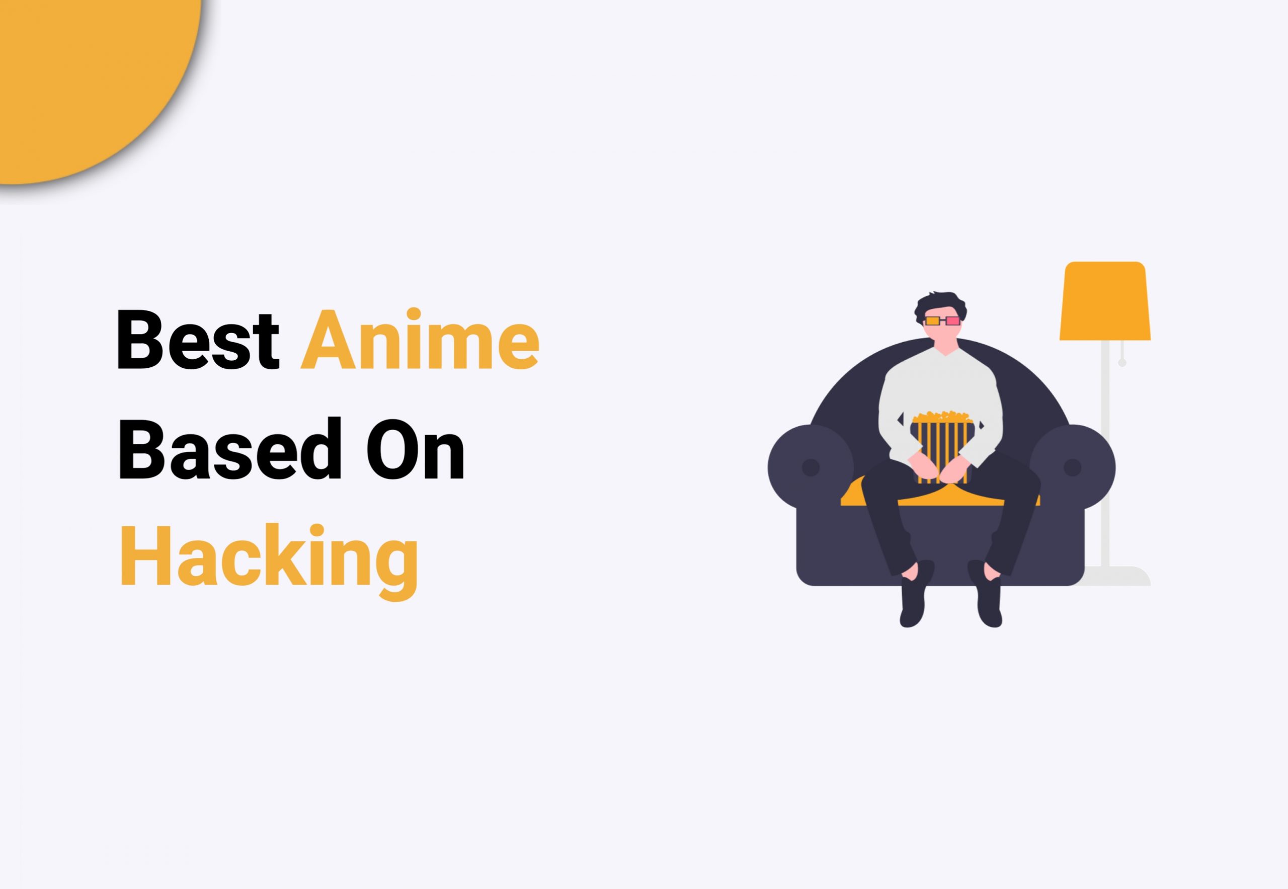 Best Anime Series Based On Hacking