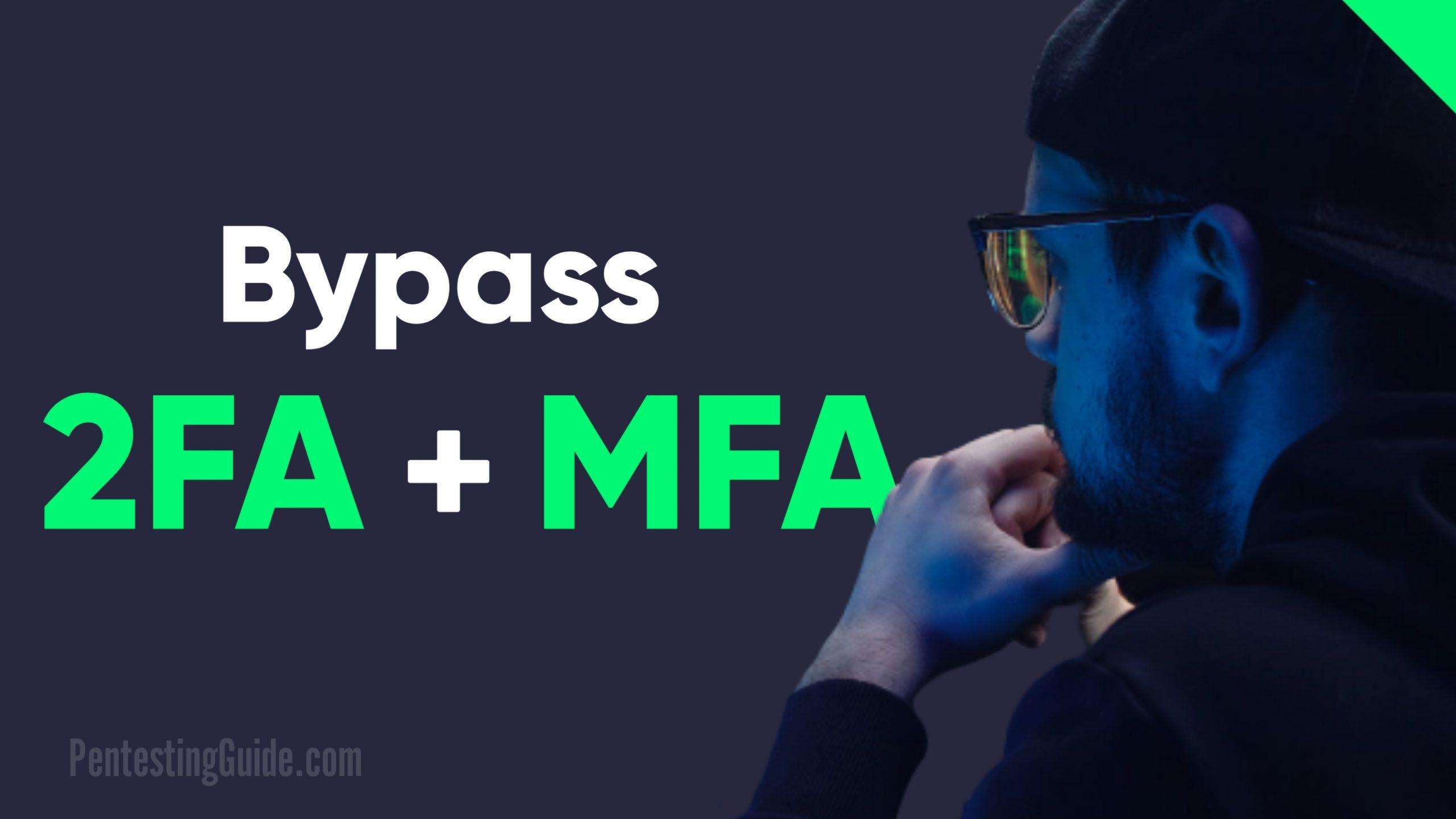 Hack Two Factor Authentication: How to Bypass 2FA and MFA